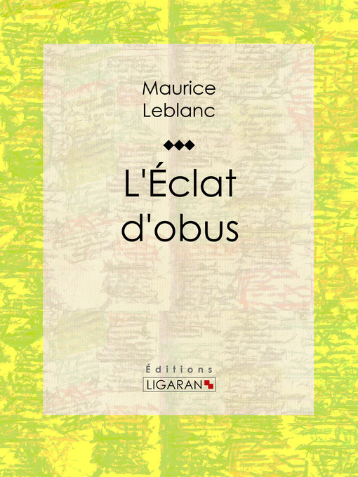 Title details for L'Eclat d'obus by Maurice Leblanc - Available